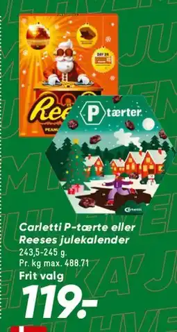Bilka Carletti P-tærte eller Reese's julekalender tilbud
