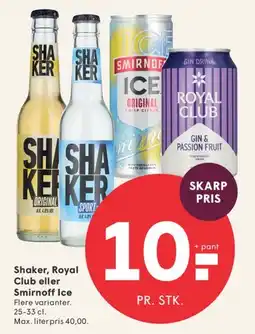 SPAR Shaker, Royal Club eller Smirnoff Ice tilbud