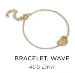 Vibholm Bracelet, Wave tilbud