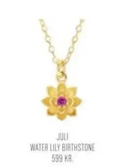 Vibholm Juli water lily birthstone tilbud