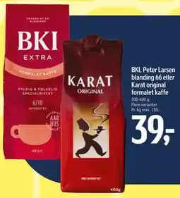 Føtex BKI, Peter Larsen blanding 66 eller Karat original formalet kaffe tilbud