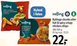 Føtex Kyllinge chunks eller hot & spicy crispy chicken strips tilbud