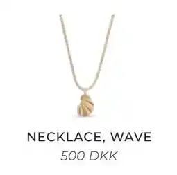 Vibholm NECKLACE, WAVE tilbud