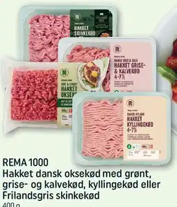 REMA 1000 Hakket dansk oksekød / grise- og kalvekød / kyllingekød / Frilandsgris skinkekød tilbud