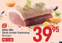 REMA 1000 REMA 1000 Dansk ovnklar flæskesteg Økologisk tilbud