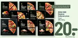 REMA 1000 REMA1000 Modena Italiensk pizza (frossen) tilbud
