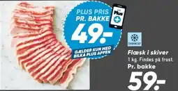 Bilka Dybfrost Flæsk i skiver tilbud