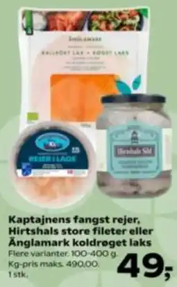 Kvickly Kaptajnens fangst rejer, Hirtshals store fileter eller Änglamark koldrøget laks tilbud