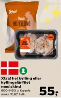 Kvickly Xtra! hel kylling eller kyllingelårfilet med skind tilbud