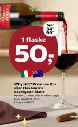 Kvickly Why Not? Premium Zin eller Flaxbourne Sauvignon Blanc tilbud