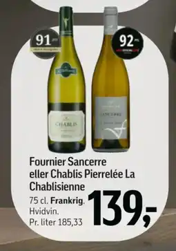 Føtex Fournier Sancerre eller Chablis Pierrelée La Chablisienne tilbud