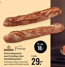 Bilka Bageren Princip Durumbaguette med hvidløg eller Surdejsbaguette tilbud