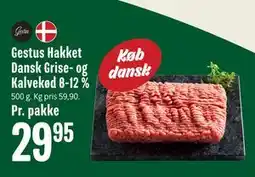 Min Købmand Gestus Hakket Dansk Grise- og Kalvekød 8-12 % tilbud