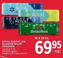 MENY ROYAL EXPORT, IPA, BLANCHE ELLER HEINEKEN tilbud