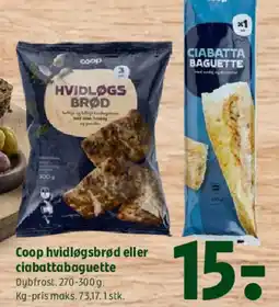 Coop 365 Coop hvidløgsbrød eller ciabattabaguette tilbud