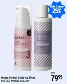 Matas Matas Stribør Curly og Silver tilbud