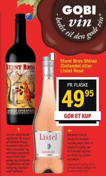 Stunt Bros Shiraz Zinfandel eller Listel Rosé