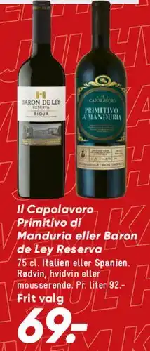 Bilka Il Capolavoro Primitivo / Baron de Ley Reserva (rødvin) tilbud