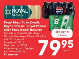 SPAR Pepsi Max, Faxe Kondi, Royal Classic, Royal Pilsner eller Faxe Kondi Booster tilbud