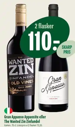Min Købmand Gran Appasso Appassite eller The Wanted Zin Zinfandel (2 flasker tilbud) tilbud