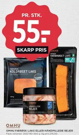 MENY OMHU fersk laks eller håndpillede rejer tilbud