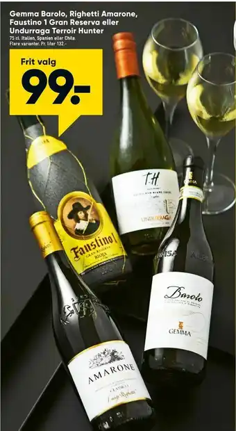 Bilka Gemma Barolo, Righetti Amarone, Faustino 1 Gran Reserva eller Undurraga Terroir Hunter tilbud