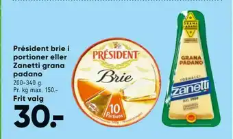 Bilka Président brie i portioner eller Zanetti grana padano tilbud