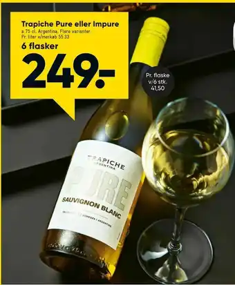 Bilka Trapiche Pure eller Impure tilbud