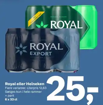 Royal eller Heineken