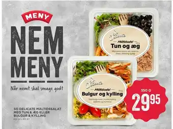 MENY So delicate måltidssalat med tun & æg eller bulgur & kylling tilbud