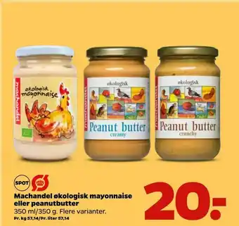 Netto Machandel økologisk mayonnaise eller peanutbutter tilbud