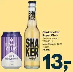 Let-Køb Shaker eller Royal Club tilbud