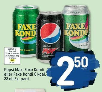 REMA 1000 Pepsi Max, Faxe Kondi eller Faxe Kondi 0 kcal. 33 cl. Ex. pant tilbud