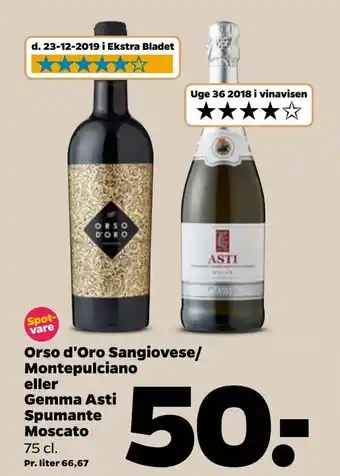 Netto Orso d'Oro Sangiovese/ Montepulciano eller Gemma Asti Spumante Moscato tilbud