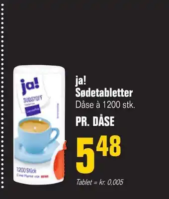 ja! Sødetabletter