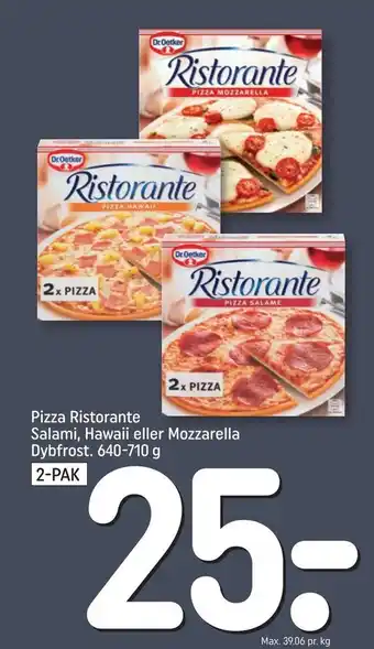 REMA 1000 Pizza Ristorante Salami, Hawaii eller Mozzarella Dybfrost. 640-710 g 2-pak tilbud
