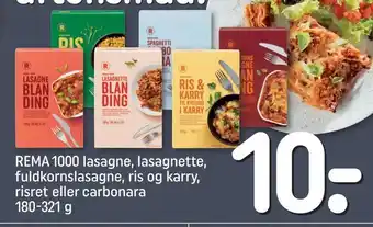 REMA 1000 REMA 1000 lasagne, lasagnette, fuldkornslasagne, ris og karry, risret eller carbonara tilbud