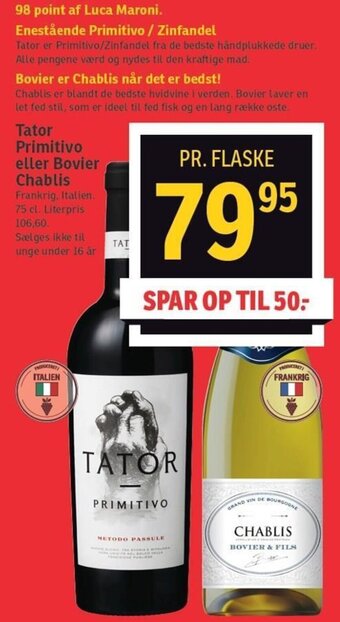 SPAR Tator Primitivo Eller Bovier Chablis tilbud
