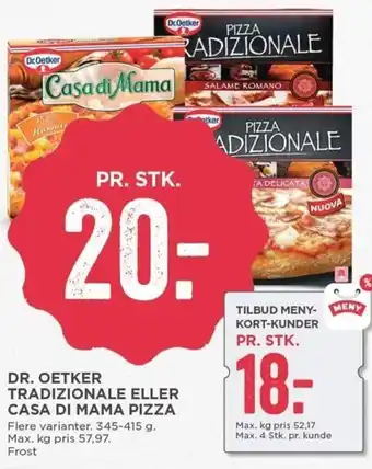 MENY Dr. Oetker Tradizionale Eller Casa Di Mama Pizza 345-415 g tilbud