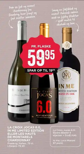 MENY La croix jocas 6,0, in me limited edition eller les hauts de montarels chardonnay tilbud