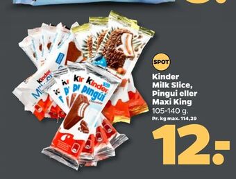 Netto Kinder Milk Slice, Pingui eller Maxi King tilbud