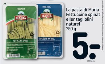 REMA 1000 La pasta di Maria Fettuccine spinat eller tagliolini naturel tilbud