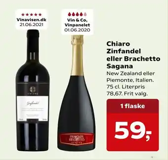 Kvickly Chiaro Zinfandel eller Brachetto Sagana tilbud