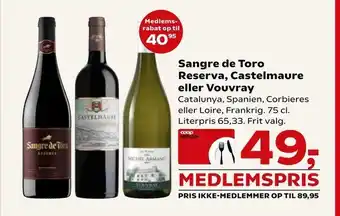 SuperBrugsen Sangre de Toro Reserva, Castelmaure eller Vouvray tilbud