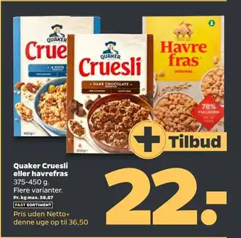 Netto Quaker Cruesli eller havrefras tilbud