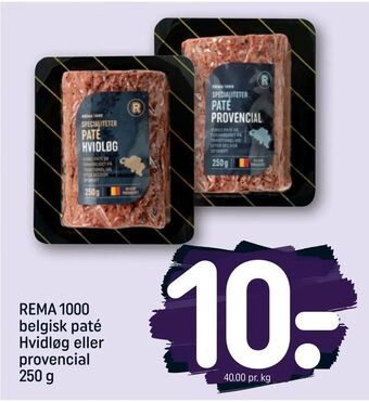 REMA 1000 REMA 1000 belgisk paté Hvidløg eller provencial tilbud