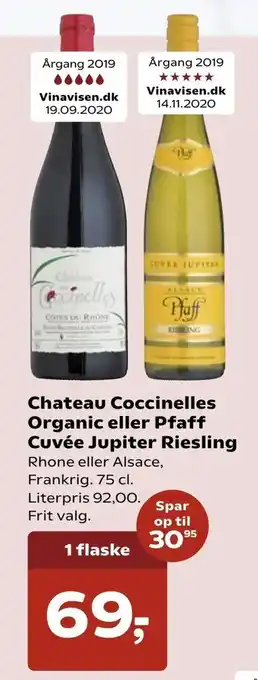Kvickly Chateau Coccinelles Organic eller Pfaff Cuvée Jupiter Riesling tilbud
