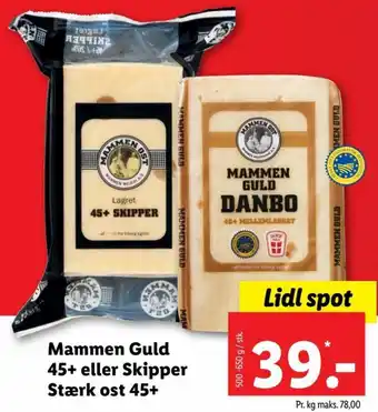 Mammen Guld 45+ Eller Skipper Stærk Ost 45+ 500-650g