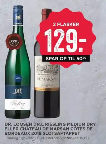 MENY Dr. loosen dr.l riesling medium dry eller château de marsan côtes de bordeaux 2018 Slotsaftappet tilbud