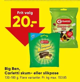 Bilka Big Ben, Carletti skum- eller slikpose tilbud